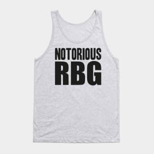 notorious rbg - rbg - ruth bader ginsburg - feminist - womens rights - notorious rbg - feminism - notorious - equal rights - social justice - ruth Tank Top